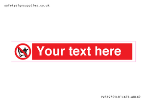 Custom No Climbing on Trolley Sign